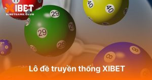 Lô đề truyền thống XIBET
