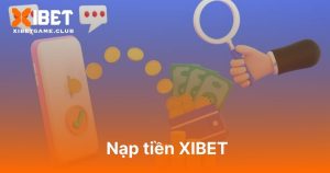 nạp tiền XIBET