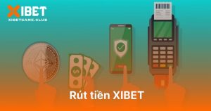 Rút tiền XIBET