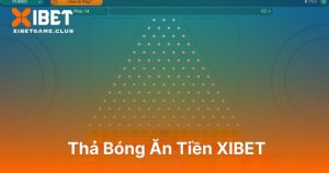 Thả Bóng Ăn Tiền XIBET